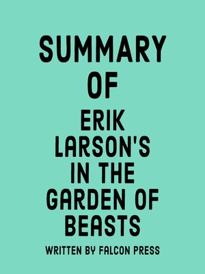 cover image of Summary of Erik Larson's In the Garden of Beasts